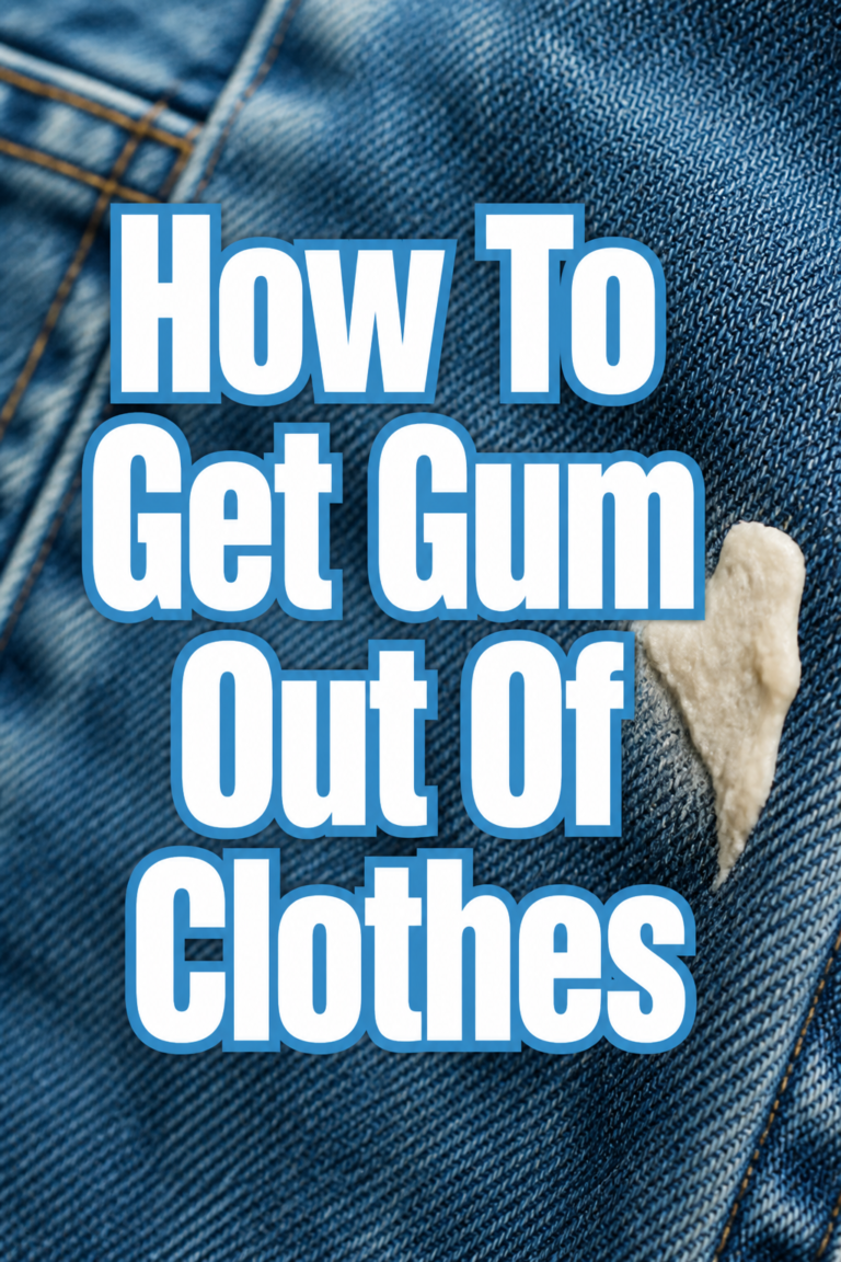 ✨ How To Get Gum Out Of Clothes