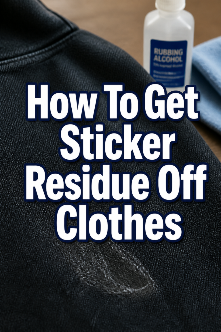 ✨ How To Get Sticker Residue Off Clothes